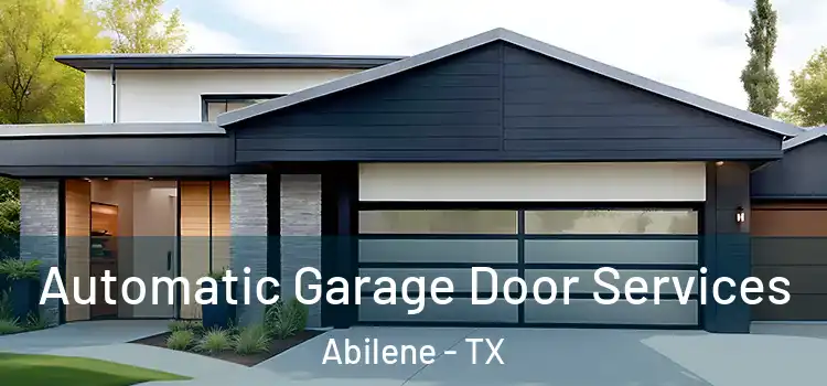  Automatic Garage Door Services Abilene - TX