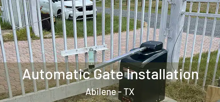 Automatic Gate Installation Abilene - TX