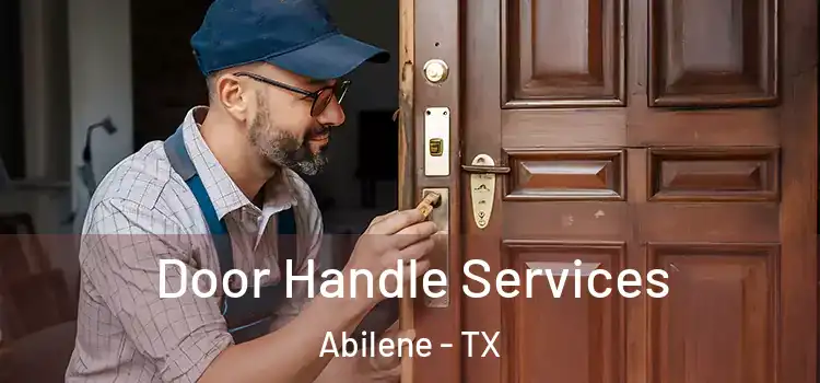 Door Handle Services Abilene - TX