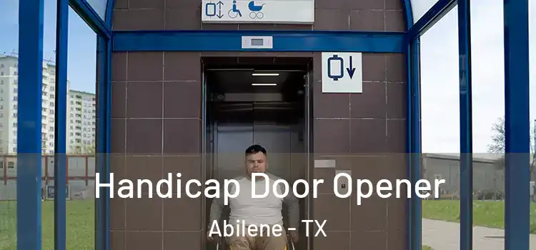 Handicap Door Opener Abilene - TX