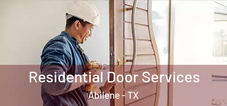 Residential Door Services Abilene - TX